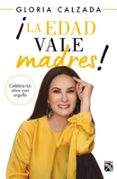 ¡la Edad Vale Madres! (ebook)