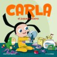 CARLA: EL JUGUETE NUEVO de AGREDA, JOSE LUIS 