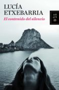 EL CONTENIDO DEL SILENCIO de ETXEBARRIA, LUCIA 