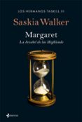 MARGARET: LA JEZABEL DE LAS HIGHLANDS (III LOS HERMANOS TASKILL) de WALKER, SASKIA 