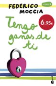 TENGO GANAS DE TI de MOCCIA, FEDERICO 