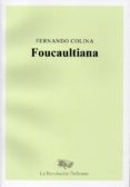 FOUCAULTIANA de COLINA, FERNANDO 
