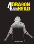 DRAGON HEAD N 04/05 de MOCHIZUKI, MINETARO 