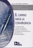 EL CAMINO HACIA LA CONVERGENCIA de GONZALO ANGULO, JOSE ANTONIO 