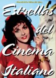 ESTRELLAS DEL CINEMA ITALIANO di PERALES BAZO, FRANCISCO 