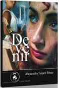 DEVENIR di LOPEZ PEREZ, ALEXANDRA 