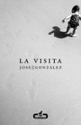 LA VISITA di GONZALEZ, JOSE 