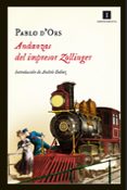 ANDANZAS DEL IMPRESOR ZOLLINGER de D ORS, PABLO 