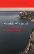 RAINER MARIA RILKE: EL VIDENTE Y LO OCULTO de WIESENTHAL, MAURICIO 