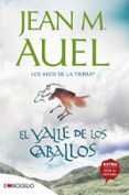 EL VALLE DE LOS CABALLOS (LOS HIJOS DE LA TIERRA 2) de AUEL, JEAN M. 