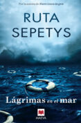 LAGRIMAS EN EL MAR de SEPETYS, RUTA 