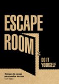 ESCAPE ROOM. DO IT YOURSELF de TAPIA, IVAN 