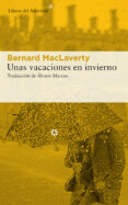 UNAS VACACIONES EN INVIERNO di MACLAVERTY, BERNARD 