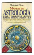 MANUAL DE ASTROLOGIA PARA PRINCIPIANTES di PALMER, MARIA JESUS 