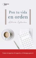 PON TU VIDA EN ORDEN de IGLESIAS, ALICIA 