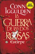 LA GUERRA DE LAS DOS ROSAS 3: ESTIRPE de IGGULDEN, CONN 