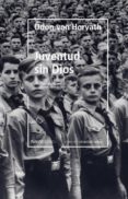 JUVENTUD SIN DIOS di HORVATH, ODON VON 