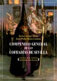 COMPENDIO GENERAL DE LAS COFRADAS DE SEVILLA di LUENGO MENA, JESUS 