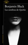 LAS SOMBRAS DE QUIRKE (SERIE QUIRKE 7) di BLACK, BENJAMIN 