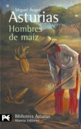 HOMBRES DE MAIZ de ASTURIAS, MIGUEL ANGEL 