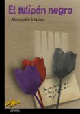 EL TULIPAN NEGRO de DUMAS, ALEXANDRE 