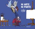NI ARTE NI PARTE de QUINO 