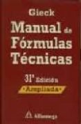 MANUAL DE FORMULAS TECNICAS (31 ED.) di GIECK, KURT  GIECK, REINER 
