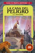 ELIGE TU PROPIA AVENTURA 6: LA CASA DEL PELIGRO di MONTGOMERY, R.A. 