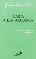 CARTA A LOS ANCIANOS (ENCICLICA PAPAL) de JUAN PABLO II 