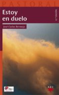 ESTOY EN DUELO de BERMEJO HIGUERA, JOSE CARLOS 