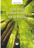 LOS MS BELLOS TEXTOS DE LA BIBLIA di ISASA, JUAN DE 