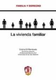 LA VIVIENDA FAMILIAR de GIL MEMBRADO, CRISTINA 