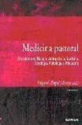 MEDICINA PASTORAL (4 ED.) di MONGE SANCHEZ, MIGUEL ANGEL 