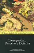 BIOSEGURIDAD, DERECHO Y DEFENSA di CUADRADO RUIZ, M ANGELES 