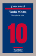 TODO MESSI; EJERCICIOS DE ESTILO de PUNTI, JORDI 