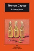 EL ARPA DE HIERBA di CAPOTE, TRUMAN 