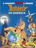 ASTERIX EN AMERICA de GOSCINNY, RENE  UDERZO, ALBERT 