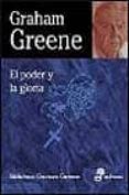EL PODER Y LA GLORIA de GREENE, GRAHAM 