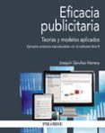 EFICACIA PUBLICITARIA: TEORIAS Y MODELOS APLICADOS de SANCHEZ HERRERA, JOAQUIN 
