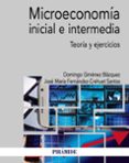 MICROECONOMA INICIAL E INTERMEDIA de GIMENEZ BLAZQUEZ, DOMINGO FERNANDEZ-CREHUET SANTOS, JOSE M 