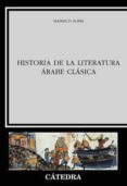 HISTORIA DE LA LITERATURA ARABE CLASICA de SOBH, MAHMUD 