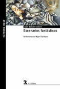 ESCENARIOS FANTASTICOS de GISBERT, JOAN MANUEL 