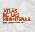 ATLAS DE LAS FRONTERAS de TERTRAIS, BRUNO 