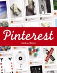 PINTEREST (SOCIAL MEDIA) de MILLER, MICHAEL 