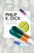 LOS CLANES DE LA LUNA ALFANA de DICK, PHILIP K. 