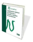 LEGISLACIN BSICA DE SEGUROS Y PLANES Y FONDOS DE PENSIONES di VV.AA. 