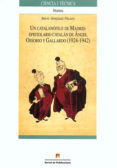 UN CATALANOFILO DE MADRID: EPISTOLARIO CATALAN DE ANGEL OSSORIO de GONZALEZ VILALTA, ARNAU 