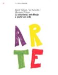 LA ENSEANZA DEL DIBUJO A PARTIR DEL ARTE de WILSON, BRENT  HURWITZ, AL  WILSON, MARJORIE 