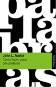 COMO HACER COSAS CON PALABRAS de AUSTIN, JOHN L. 