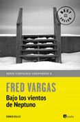 BAJO LOS VIENTOS DE NEPTUNO (COMISARIO ADAMSBERG 5) de VARGAS, FRED 